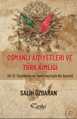 Osmanlı Aidiyetleri ve Türk Kimliği Salih Özbaran