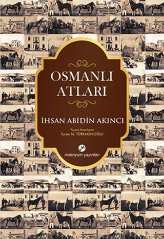 Osmanlı Atları İhsan Abidin Akıncı