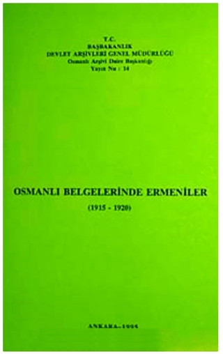 Osmanlı Belgelerinde Ermeniler (1915 - 1920) Kolektif