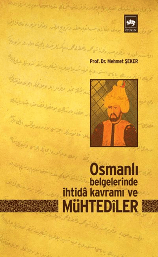 Osmanlı Belgelerinde İhtida Kavramı ve Mühtediler %30 indirimli Mehmet