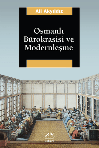 Osmanlı Bürokrasisi ve Modernleşme %27 indirimli Ali Akyıldız