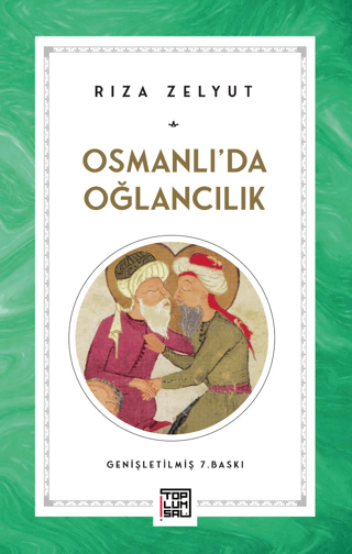 Osmanlı'da Oğlancılık Rıza Zelyut