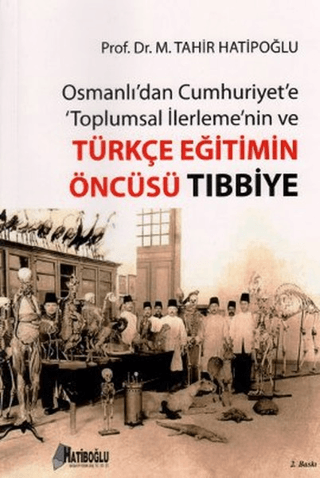 Osmanlı\'dan Cumhuriyet\'e Toplumsal İlerlemenin ve Türkçe Eğitimin Ön