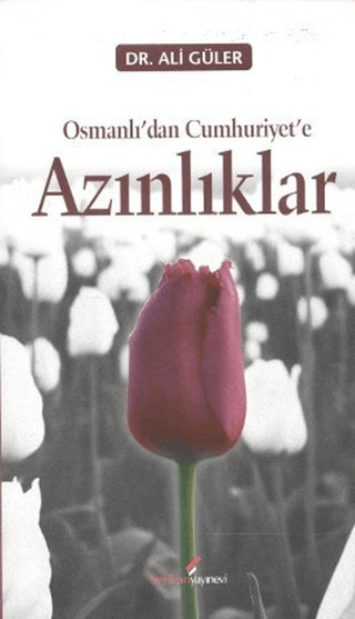 Osmanlı\'dan Cumhuriyete Azınlıklar Ali Güler