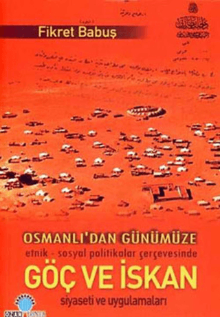 Osmanlı\'dan Günümüze Göç ve İsyan Fikret Babuş