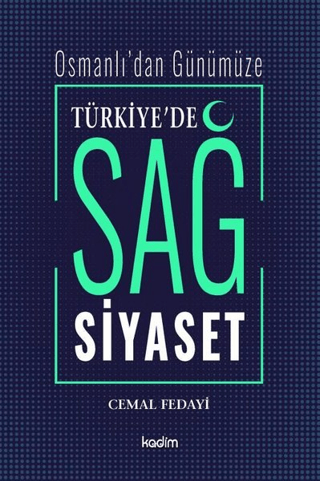 Osmanlı'dan Günümüze Türkiye'de Sağ Siyaset Cemal Fedayi