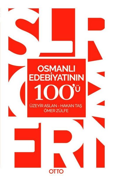 Osmanlı Edebiyatının 100'ü Üzeyir Aslan