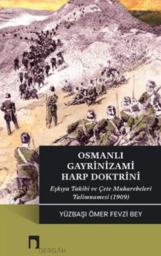 Osmanlı Gayrinizami Harp Doktrini Ömer Fevzi Bey