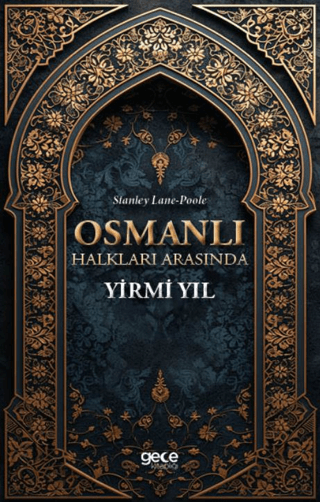 Osmanlı Halkları Arasında Yirmi Yıl Stanley Lane Poole