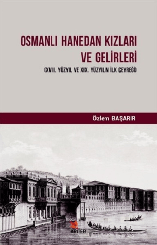 Osmanlı Hanedan Kızları ve Gelirleri Özlem Başarır