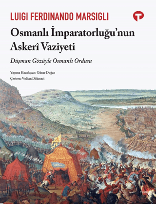 Osmanlı İmparatorluğu'nun Askeri Vaziyeti - Düşman Gözüyle Osmanlı Ord