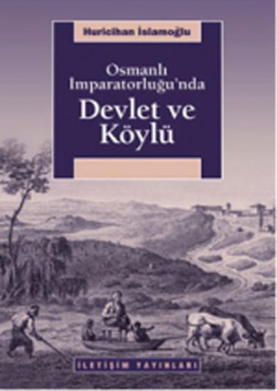 Osmanlı İmparatorluğu'nda Devlet ve Köylü %27 indirimli Huricihan İsla