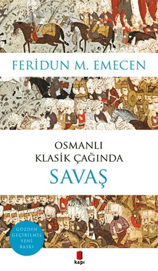 Osmanlı Klasik Çağında Savaş Feridun M. Emecen