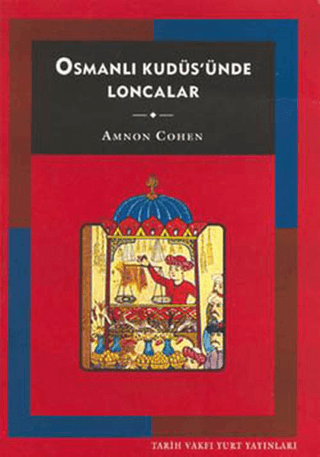 Osmanlı Kudüs'ünde Loncalar Amnon Cohen