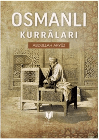 Osmanlı Kurraları Abdullah Akyüz