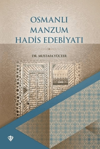 Osmanlı Manzum Hadis Edebiyatı Mustafa Yüceer