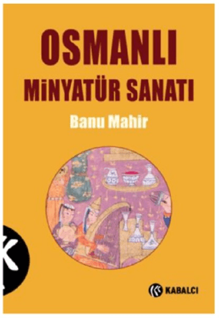 Osmanlı Minyatür Sanatı %30 indirimli Banu Mahir