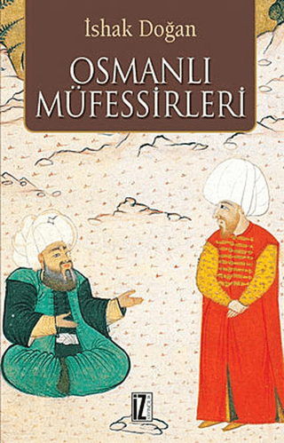 Osmanlı Müfessirleri İshak Doğan