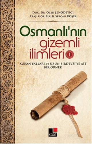 Osmanlı'nın Gizemli İlimleri 1 Özer Şenödeyici