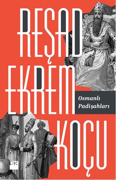 Osmanlı Padişahları %26 indirimli Reşad Ekrem Koçu