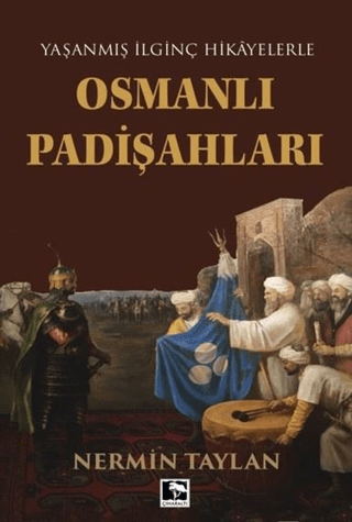 Osmanlı Padişahları Nermin Taylan