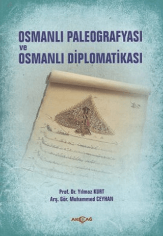 Osmanlı Paleografyası ve Osmanlı Diplomatikası %24 indirimli Yılmaz Ku