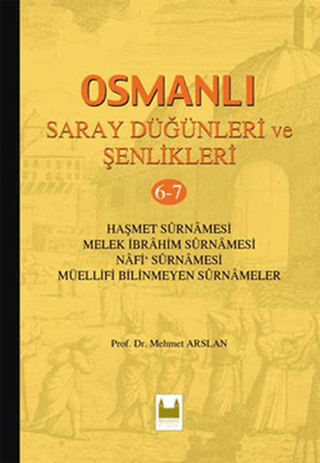 Osmanlı Saray Düğünleri ve Şenlikleri 6-7 %15 indirimli Mehmet Arslan