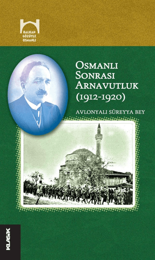 Osmanlı Sonrası Arnavutluk (1912-1920) Avlonyalı Süreyya Bey