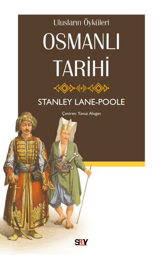 Osmanlı Tarihi - Ulusların Öyküleri Stanley Lane Poople