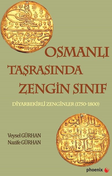 Osmanlı Taşrasında Zengin Sınıf Veysel Gürhan