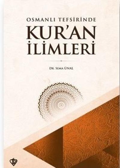 Osmanlı Tefsirinde Kur'an İlimleri Sema Ünal