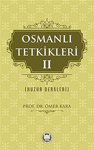 Osmanlı Tetkikleri - 2 Ömer Kara