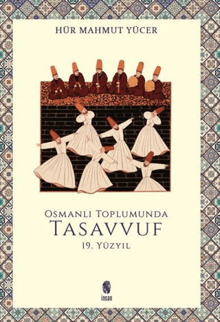 Osmanlı Toplumunda Tasavvuf -18. Yüzyıl Ramazan Muslu