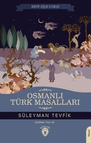 Osmanlı Türk Masalları - Gençlik Klasikleri Süleyman Tevfik