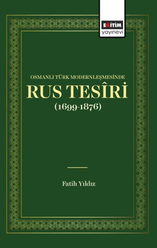 Rus Tesiri-Osmanlı Türk Modernleşmesinde Fatih Yıldız