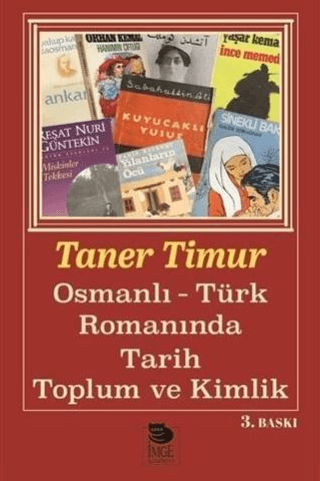 Osmanlı Türk Romanında Tarih,Toplum Ve Kimlik %20 indirimli Taner Timu