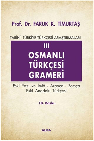 Osmanlı Türkçesi Grameri 3 %30 indirimli Faruk K. Timurtaş