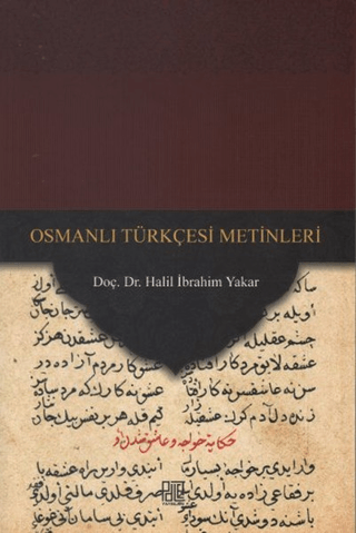 Osmanlı Türkçesi Metinleri Halil İbrahim Yakar