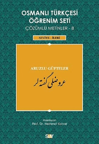 Osmanlı Türkçesi Öğrenim Seti Çözümlü Metinler 8 Mehmet Kanar