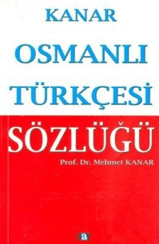 Osmanlı Türkçesi Sözlüğü (Ciltli) %31 indirimli Mehmet Kanar