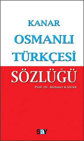 Osmanlı Türkçesi Sözlüğü (Küçük Boy) %31 indirimli Mehmet Kanar