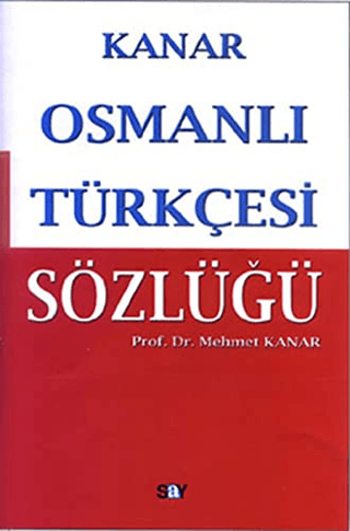 Osmanlı Türkçesi Sözlüğü %30 indirimli Mehmet Kanar