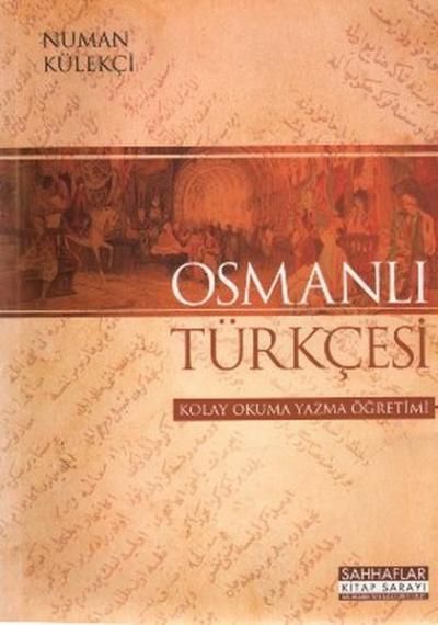 Osmanlı Türkçesi Numan Külekçi