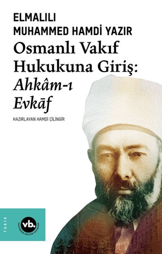 Osmanlı Vakıf Hukukuna Giriş Elmalılı Muhammed Hamdi Yazır