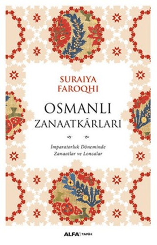 Osmanlı Zanaatkarları Suraiya Faroqhi