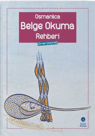 Osmanlıca Belge Okuma Rehberi Metin Uçar