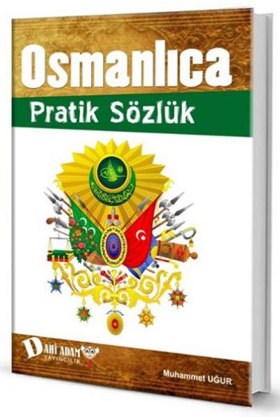 Osmanlıca Pratik Sözlük Muhammet Uğur