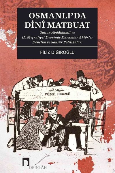 Osmanlı'da Dini Matbuat - Sultan Abdülhamit ve 2. Meşrutiyet Devrinde 