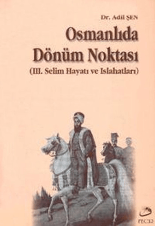 Osmanlıda Dönüm Noktası A Şen