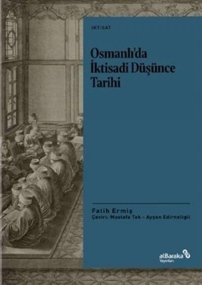 Osmanlı'da İktisadi Düşünce Tarihi Fatih Ermiş